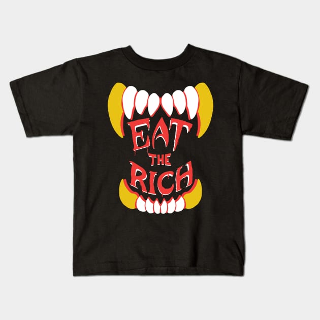 Eat the Rich Kids T-Shirt by Hexabeast